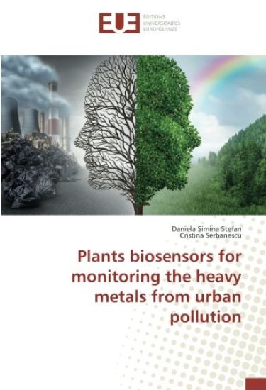 Kansikuva: Plants biosensors for monitoring the heavy metals from urban pollution