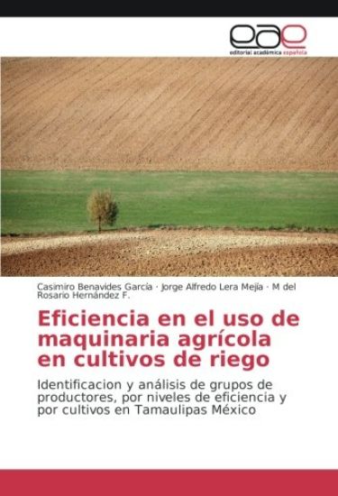 Eficiencia en el uso de maquinaria agrícola en cultivos de riego