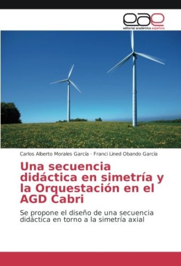 Una secuencia didáctica en simetría y la Orquestación en el AGD Cabri