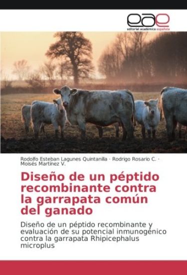 Diseño de un péptido recombinante contra la garrapata común del ganado