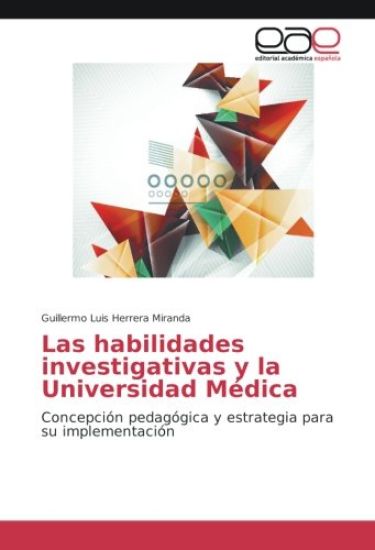Las habilidades investigativas y la Universidad Médica
