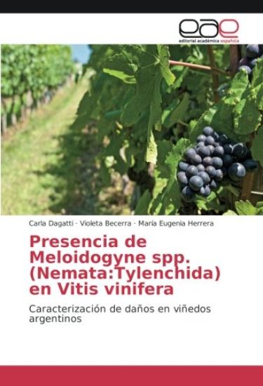 Presencia de Meloidogyne spp. (Nemata:Tylenchida) en Vitis vinifera