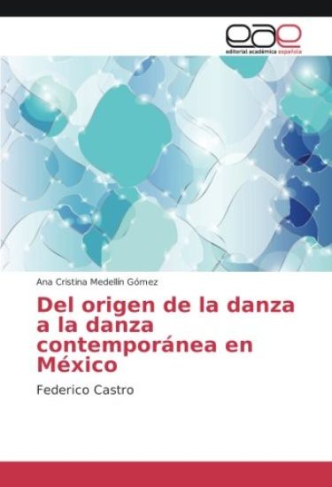 Del origen de la danza a la danza contemporánea en México