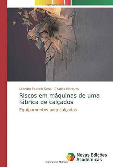 Riscos em máquinas de uma fábrica de calçados