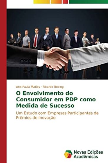 O envolvimento do consumidor em PDP como medida de sucesso