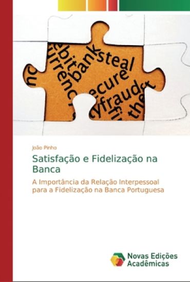 Satisfação e Fidelização na Banca