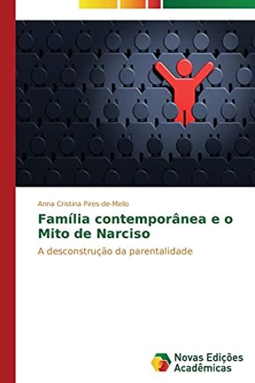 Família contemporânea e o Mito de Narciso
