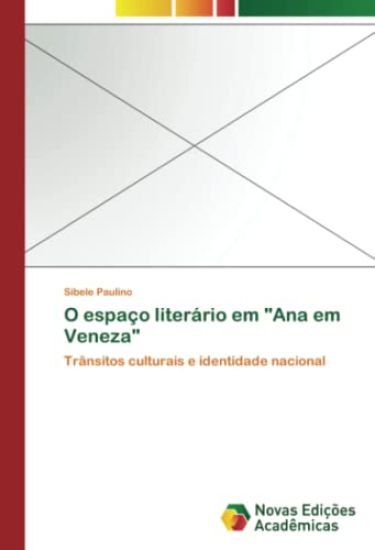 O espaço literário em "Ana em Veneza"