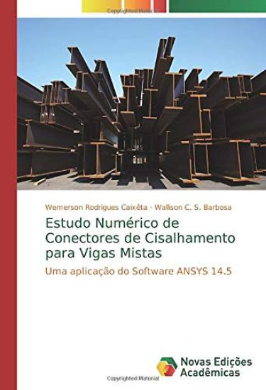 Estudo Numérico de Conectores de Cisalhamento para Vigas Mistas
