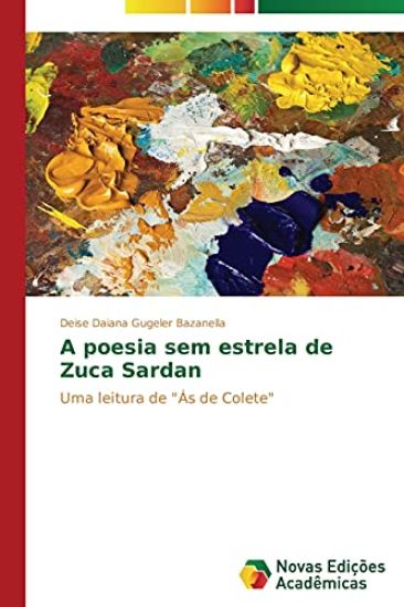 A poesia sem estrela de Zuca Sardan