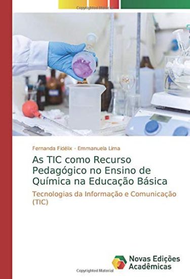 As TIC como Recurso Pedagógico no Ensino de Química na Educação Básica