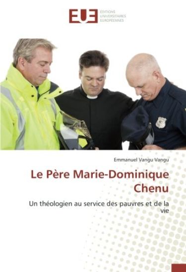Le Père Marie-Dominique Chenu