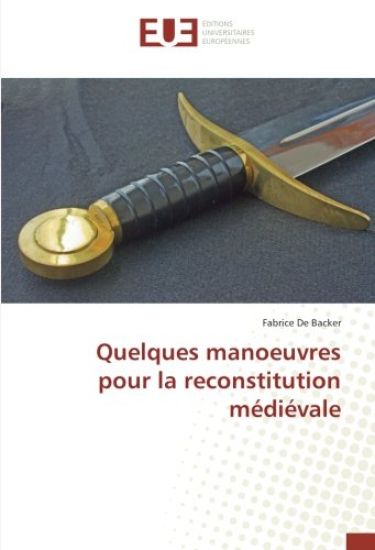 Quelques manoeuvres pour la reconstitution médiévale