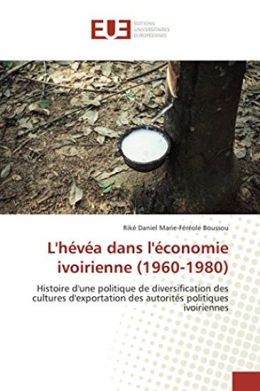 L'hévéa dans l'économie ivoirienne (1960-1980)