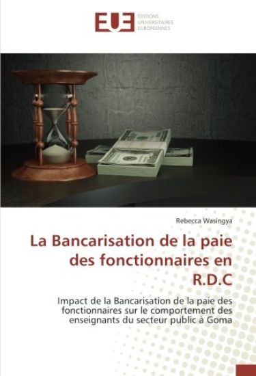La Bancarisation de la paie des fonctionnaires en R.D.C
