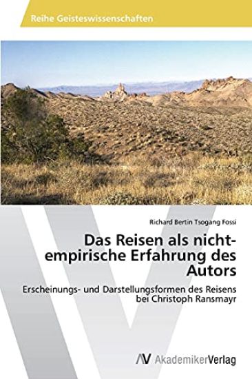 Das Reisen als nicht-empirische Erfahrung des Autors