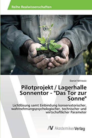 Pilotprojekt / Lagerhalle Sonnentor - "Das Tor zur Sonne"