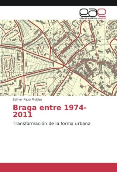 Braga entre 1974-2011