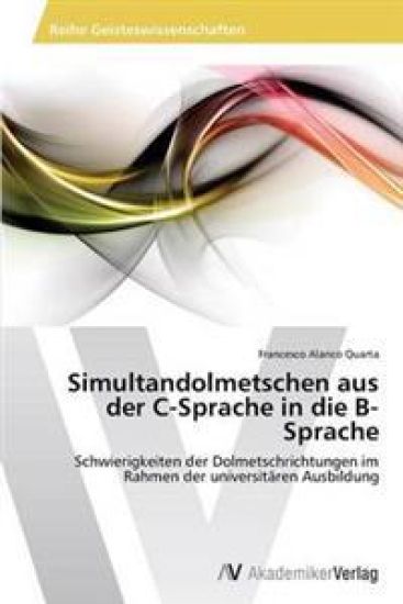 Simultandolmetschen aus der C-Sprache in die B-Sprache