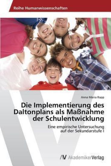 Die Implementierung des Daltonplans als Maßnahme der Schulentwicklung