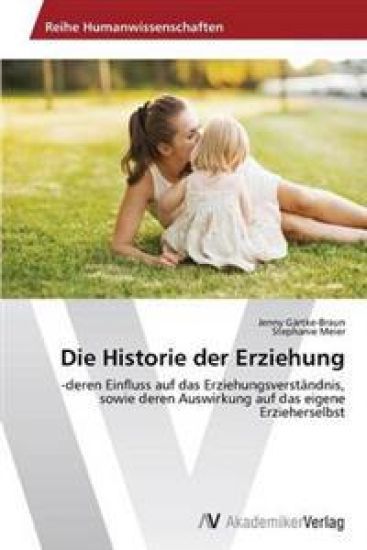 Die Historie der Erziehung
