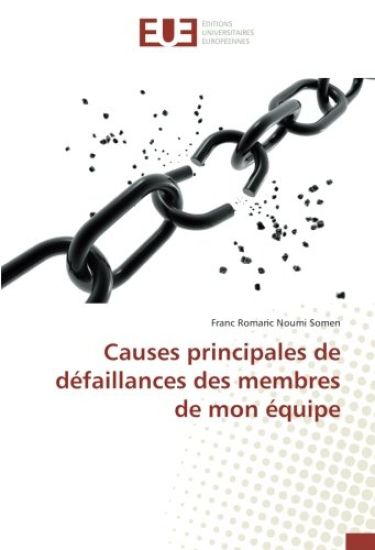 Causes principales de défaillances des membres de mon équipe