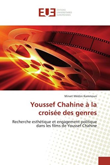 Youssef Chahine à la croisée des genres