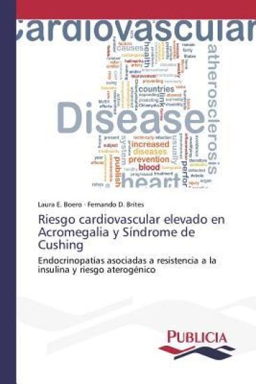 Riesgo cardiovascular elevado en Acromegalia y Síndrome de Cushing