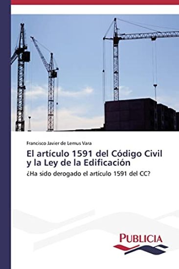 El artículo 1591 del Código Civil y la Ley de la Edificación