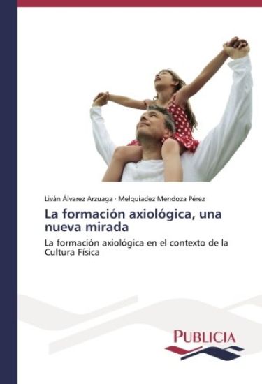 La formación axiológica, una nueva mirada