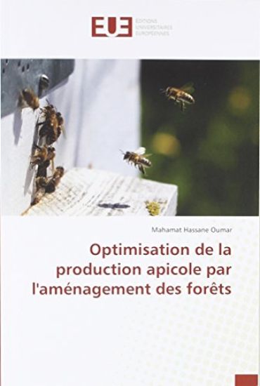 Optimisation de la production apicole par l'aménagement des forêts