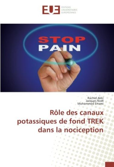 Rôle des canaux potassiques de fond TREK dans la nociception
