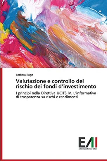 Valutazione e controllo del rischio dei fondi d'investimento