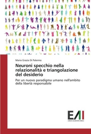Neuroni specchio nella relazionalità e triangolazione del desiderio