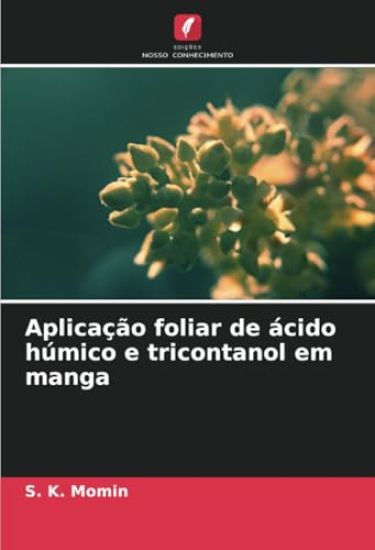 Aplicação foliar de ácido húmico e tricontanol em manga
