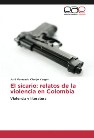 El sicario: relatos de la violencia en Colombia