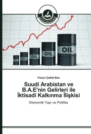 Suudi Arabistan ve B.A.E'nin Gelirleri ile ¿ktisadi Kalk¿nma ¿li¿kisi