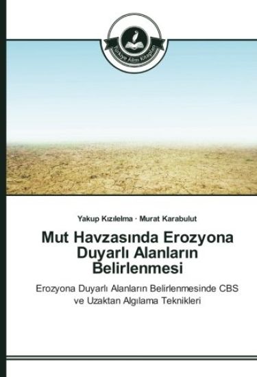 Mut Havzas¿nda Erozyona Duyarl¿ Alanlar¿n Belirlenmesi