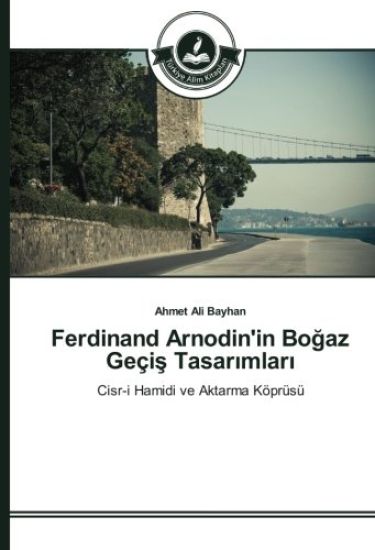 Ferdinand Arnodin'in Bo¿az Geçi¿ Tasar¿mlar¿