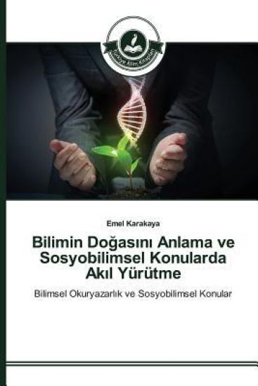 Bilimin Dogasini Anlama ve Sosyobilimsel Konularda Akil Yürütme
