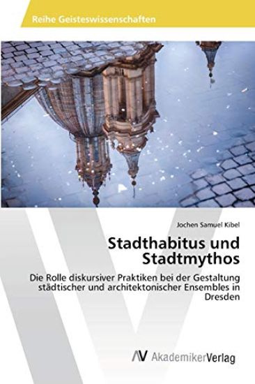 Stadthabitus und Stadtmythos