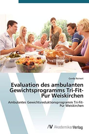 Evaluation des ambulanten Gewichtsprogramms Tri-Fit-Pur Weiskirchen