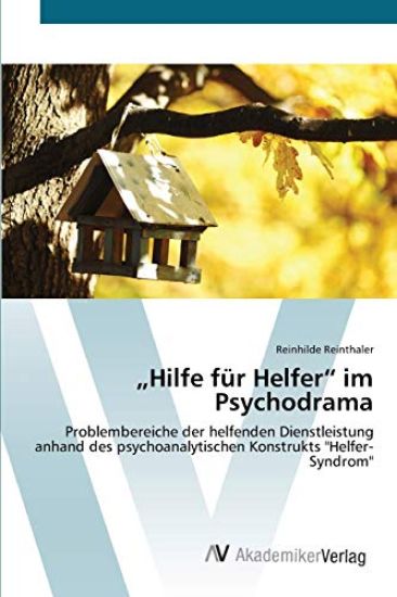 "Hilfe für Helfer" im Psychodrama