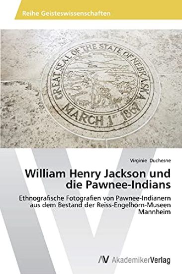 William Henry Jackson und die Pawnee-Indians