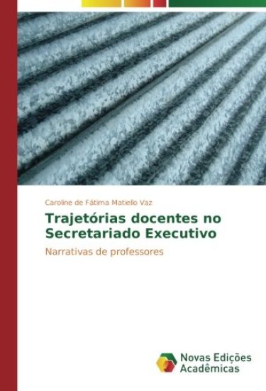 Trajetórias docentes no Secretariado Executivo