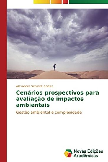 Cenários prospectivos para avaliação de impactos ambientais
