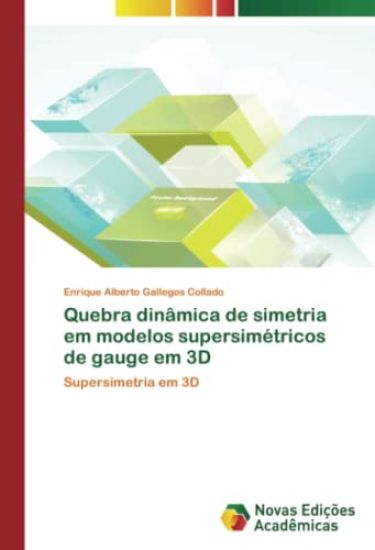 Quebra dinâmica de simetria em modelos supersimétricos de gauge em 3D
