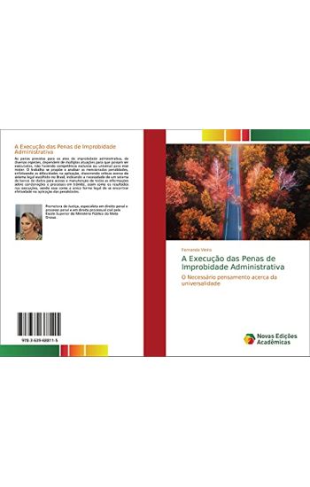 A Execução das Penas de Improbidade Administrativa