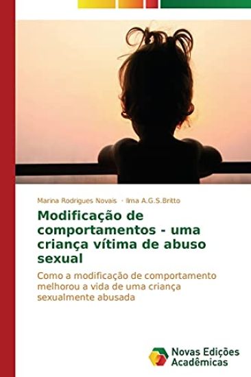 Modificação de comportamentos - uma criança vítima de abuso sexual