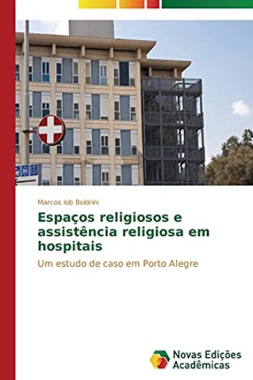 Espaços religiosos e assistência religiosa em hospitais